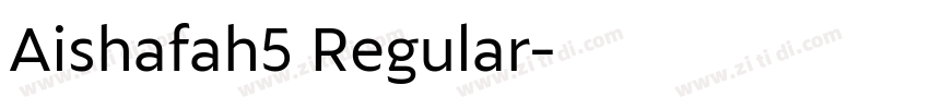 Aishafah5 Regular字体转换